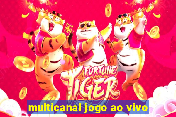 multicanal jogo ao vivo